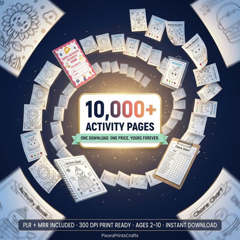 Peut inclure: Une collection num&eacute;rique de 10 000+ pages d'activit&eacute;s comprenant des coloriages, des exercices de math&eacute;matiques et des tableaux de t&acirc;ches. Le texte central indique 10,000+ ACTIVITY PAGES, ONE DOWNLOAD. ONE PRICE. YOURS FOREVER. PLR + MRR INCLUDED.