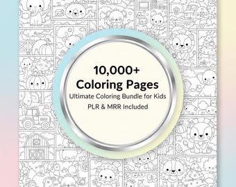 10000+ Coloring Pages Ultimate Bundle, Kids & Adults (PDF, PNG, JPG), coloring book plr mrr