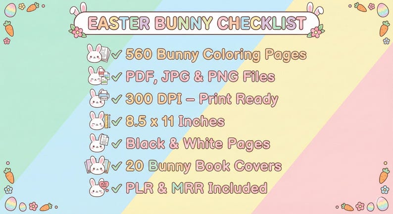 May include: A pastel-colored Easter-themed checklist with the text "Easter Bunny Checklist." The checklist includes items such as coloring pages, file types, print-ready details, page sizes (8.5 x 11 inches), and book covers.