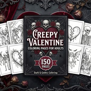 K&ouml;nnte beinhalten: Eine Sammlung von Malvorlagen f&uuml;r Erwachsene mit einem dunklen und gotischen Thema. Auf dem Cover des Malbuchs steht "Creepy Valentine Coloring Pages for Adults" mit Totenk&ouml;pfen und Rosen. Das Buch enth&auml;lt 150 Seiten. Die umliegenden Seiten zeigen Schwarz-Wei&szlig;-Illustrationen.