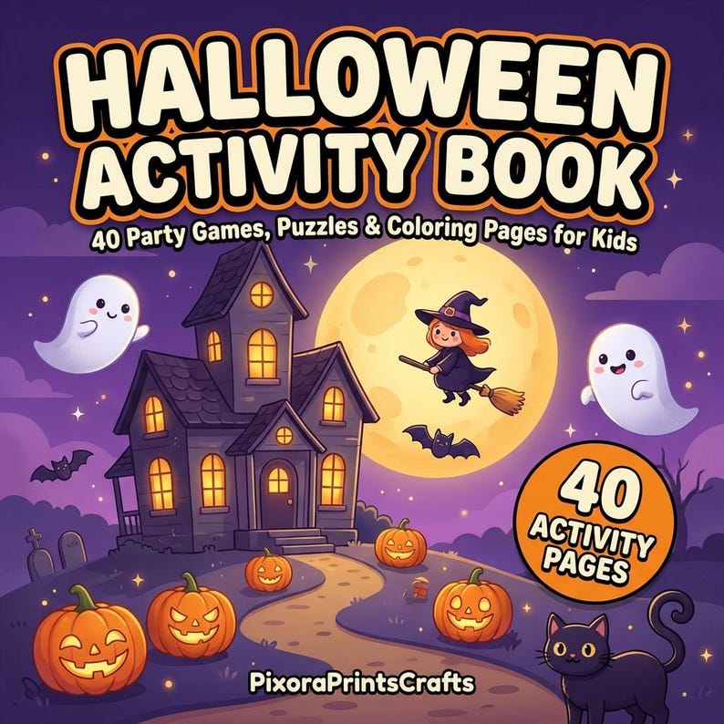 May include: A Halloween activity book cover featuring a haunted house, a witch on a broomstick, ghosts, jack-o'-lanterns, and a black cat under a full moon. The text reads HALLOWEEN ACTIVITY BOOK, 40 Party Games, Puzzles & Coloring Pages for Kids.