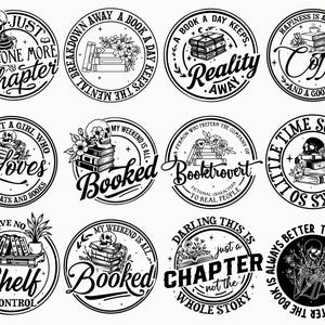 May include: A collection of black and white circular designs featuring book-related themes. Each design includes text such as "Just One More Chapter," "Booked," and "Shelf Control," along with illustrations of books, skulls, and floral elements.