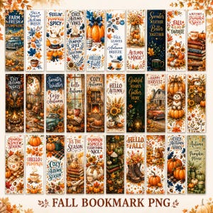 May include: A collection of thirty vertical rectangular bookmarks featuring autumn-themed illustrations including pumpkins, fall foliage, cozy beverages, woodland animals, rustic trucks, and seasonal text phrases like Fall Fresh Pumpkin and Hello Autumn.