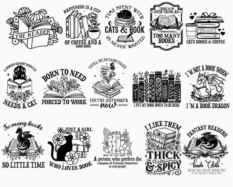 May include: A collection of black and white illustrations featuring books, cats, dragons, and floral elements. Text includes phrases like "The Reader," "Cats & Book," and "Fantasy Readers," perfect for book lovers.