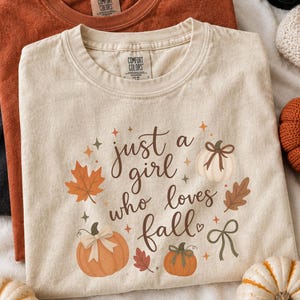Just a Girl Who Loves Fall Shirt, Comfort Colors® Autumn Tee, Cute Pumpkin Shirt, Boho Fall Gift, Thanksgiving Shirt, Cozy Fall Tee Gift