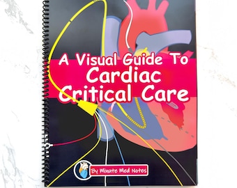A Visual Guide to Cardiac Critical Care