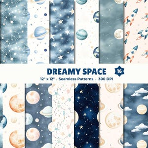 May include: A collection of 16 seamless patterns with a dreamy space theme. The patterns feature watercolor illustrations of planets, stars, rockets, and constellations in shades of blue, beige, and white. The text "DREAMY SPACE" is displayed above the patterns. Each pattern is 12" x 12".