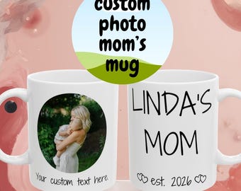 Personalized Mom Mug, Custom Photo Mama Est 2026, New Mom Coffee Cup