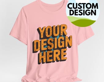Custom Design T-Shirt | Personalized Your Logo Photo Text Printed Tee | Custom Shirt Gift
