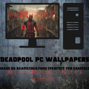 Puede incluir: Un monitor de ordenador que muestra un fondo de pantalla de Deadpool con el texto "Wallpaper Demo". La imagen también muestra una torre de ordenador negra. El texto "Deadpool PC Wallpapers" está debajo.