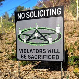 No Soliciting Sign Yard Sign Goth (Violators Will Be Sacrificed) Halloween gift Halloween sign hex pentagram spell witch