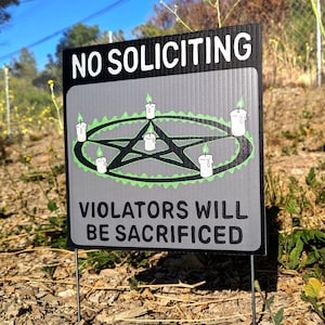 No Soliciting Sign Yard Sign Goth (Violators Will Be Sacrificed) Halloween gift Halloween sign hex pentagram spell witch