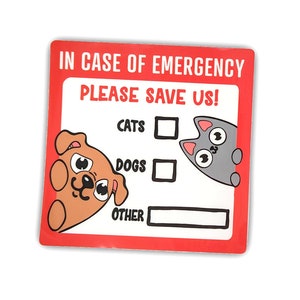 May include: Red and white sticker with the text "In case of emergency please save us!" with checkboxes for cats, dogs, and other. The sticker features a cartoon dog and cat.