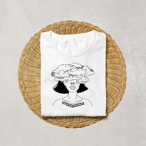 Overthinking T Shirt Design, Mental Health Awareness Graphic Tee, Cloud Head Woman Line Art, Minimalist Anxiety Shirt, Psychology Art Print