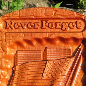 Never Forget September 11, 2001 - 3 Dimensional Engraved Cherry Wood Wall Decor - 14.375x8.5x0.94&quot; Gift Hand Crafted Ohio USA Item 5418