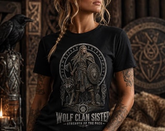 Wolf Clan Sister Viking Shirt for Women, Strength of the Pack Tee, Norse Shieldmaiden Shirt, Nordic Warrior T-Shirt