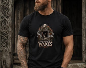 THE BARROW WAKES Viking Shirt, Draugr Norse Horror T-Shirt, Viking Burial Mound Tee, Dark Nordic Mythology Shirt