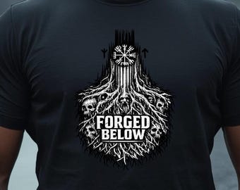 Forged Below Viking Shirt Nordic Roots Warrior Design, Norse Mythology T-Shirt, Dark Viking Aesthetic Tee