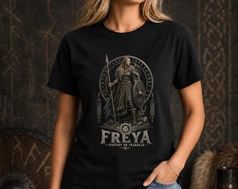 Freya Viking Shirt for Women, Norse Goddess Valkyrie Tee, Victory or Valhalla Shirt, Nordic Mythology Gift