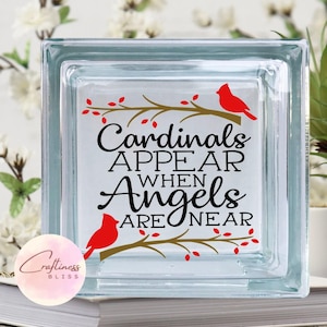 DIY Cardinals Appear When Angels Are Near Memorial Vinyl Decal ~ Glass Block ~ Car Decal ~ Mirror ~ Ceramic Tile ~ Laptop