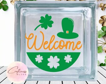 St Patrick's Day Welcome DIY Custom Vinyl Decal ~ Glass Block ~ Car Decal ~ Mirror ~ Ceramic Tile ~ Computer