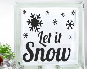 Let It Snow Christmas Holiday decor Custom Vinyl Decal ~ Glass Block ~ Car Decal ~ Mirror ~ Ceramic Tile ~ Computer