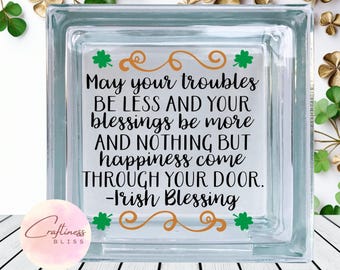 DIY Irish Blessing St Patrick's Day Custom Vinyl Decal ~ Glass Block ~ Car Decal ~ Mirror ~ Ceramic Tile ~ Computer