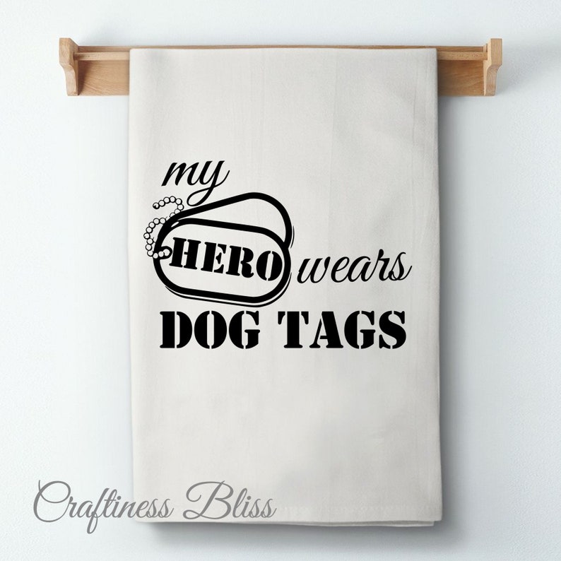 My Hero Wears Dog Tags Military Patriotic Flour Sack Kitchen Image 0