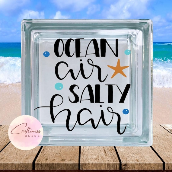 DIY Ocean Air And Salty Hair Beach Vacation Lake Summer Custom Vinyl Decal ~ Glass Block ~ Car Decal ~ Mirror ~ Ceramic Tile