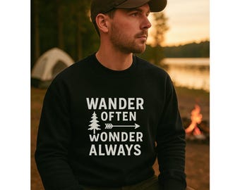 Wander Often Wonder Always Hoodie, Adventure Hoodie, Hiking Outdoor Sweatshirt, Nature Lover Gift, Wanderlust Pullover