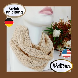 May include: A beige knitted infinity scarf draped around a white mannequin neck. The scarf features a textured, repeating stitch pattern. The image includes text labels reading Strick-anleitung and Pattern, along with German and American flag icons.