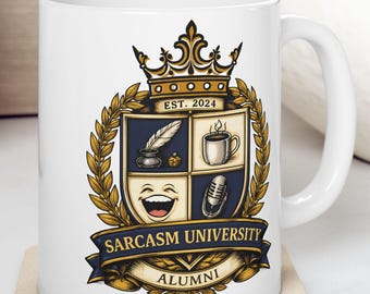 Sarcasm University Alumni Coffee Mug
