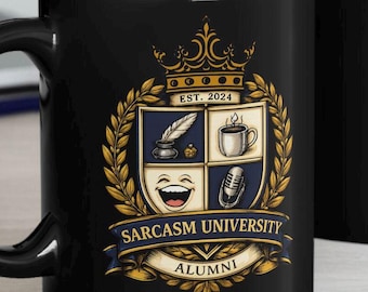 Sarcasm University Crest Mug | Black Ceramic Coffee Mug