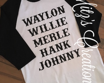 Country Music Legends Raglan Shirt | Waylon, Willie, Merle, Hank, Johnny