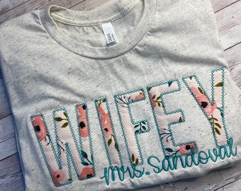 WIFEY Shirt | Bella & Canvas Shirt | Applique Embroidery | Established Year | Personalized