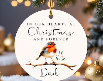 Memorial Christmas Ornament for Dad, In Our Hearts at Christmas and Forever, Robin Bird Ceramic Remembrance Tree Decoration