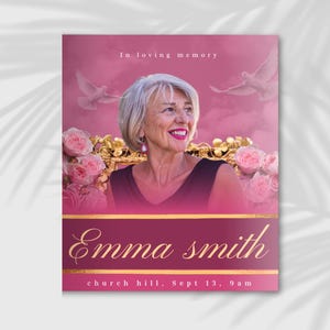 May include: A memorial card with a pink and gold design. The card features a photo of a smiling woman, doves, and roses. Text includes "In loving memory" and the name "Emma Smith."