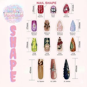 May include: An image showcasing various nail shapes, including Short Square, Short Oval, and Short Almond, with measurements in millimeters. The image also features Medium, Long, and XL nail shapes, with the text "NAIL SHAPE" at the top and "LUSH FINGERS NAIL ARTISRY" at the top left.