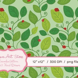 May include: Seamless pattern featuring green leaves and red ladybugs on a light green background. The design includes winding vines and the text "Lien Art Store Seamless Pattern 100% Hand Drawn" and "12" x 12" / 300 DPI / png file".