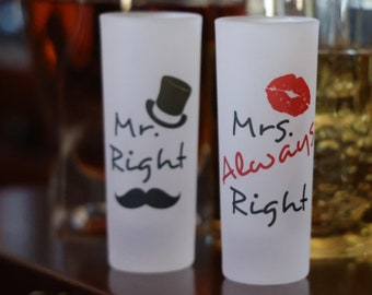 2oz Frosted Shot Glass Mr. Right and Mrs. Always Right