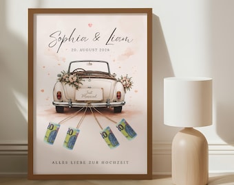 May include: A framed print featuring a vintage white convertible car with floral arrangements, a Just Married sign, and four twenty-euro bills attached to the rear bumper. The text reads Sophia & Liam, 20. AUGUST 2026, and ALLES LIEBE ZUR HOCHZEIT.