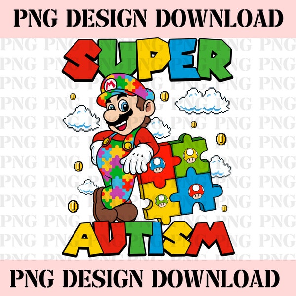 Super Mario Png, Super Autism, Mario Luigi Tee, Autism Awareness, Mario Blue Day Design Png, Autism Mario Bros Instant Download