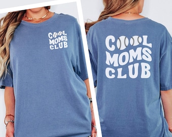 Comfort Colors Shirt Cool Moms Club, Baseball Mom Life, Gift for Moms, Game Day Baseball Sweater
