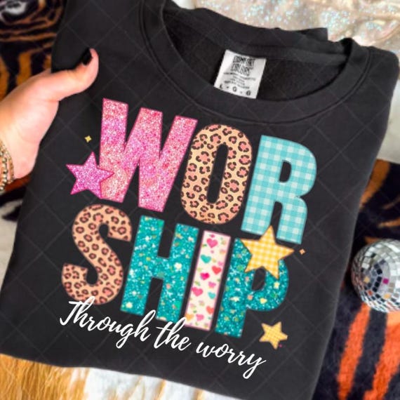 Worship PNG, Through the Worry Faith Christian Sublimation, Girly Preppy Leopard DTF Transfer,  Religious Gift