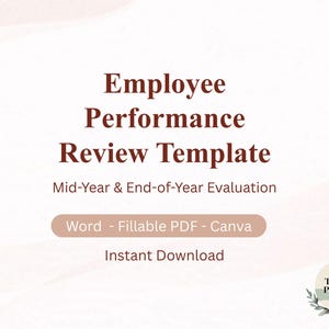 Könnte beinhalten: Eine digitale Vorlage für Mitarbeiterbeurteilungen. Der Text lautet „Employee Performance Review Template“ mit „Mid-Year & End-of-Year Evaluation“ darunter. Es ist in den Formaten Word, ausfüllbares PDF und Canva verfügbar.