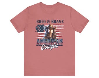 Bold & Brave American Cowgirl Unisex Jersey Short Sleeve Tee