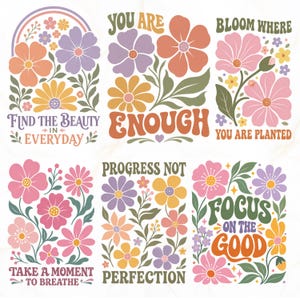 Pode incluir: Uma cole&ccedil;&atilde;o de seis designs gr&aacute;ficos retangulares com ilustra&ccedil;&otilde;es florais em rosa, roxo, laranja e amarelo com folhas verdes. O texto inclui: Find the Beauty in Everyday, You Are Enough, Bloom Where You Are Planted, Take a Moment to Breathe, Progress Not Perfection e Focus on the Good.