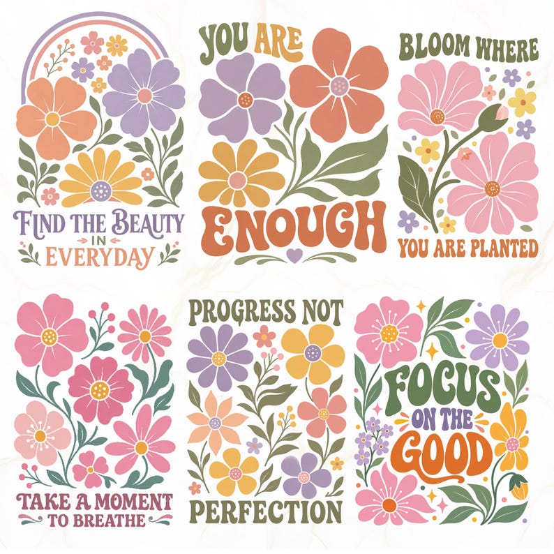 Pode incluir: Uma cole&ccedil;&atilde;o de seis designs gr&aacute;ficos retangulares com ilustra&ccedil;&otilde;es florais em rosa, roxo, laranja e amarelo com folhas verdes. O texto inclui: Find the Beauty in Everyday, You Are Enough, Bloom Where You Are Planted, Take a Moment to Breathe, Progress Not Perfection e Focus on the Good.
