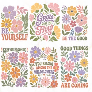 Pode incluir: Um conjunto de seis impress&otilde;es gr&aacute;ficas retangulares com ilustra&ccedil;&otilde;es florais em tons de lavanda, amarelo, rosa e laranja com folhas verde-s&aacute;lvia. O texto inclui frases como BE YOURSELF, GROW WITH THE FLOW, BE THE GOOD, KEEP ON BLOOMING, YOU BELONG AMONG THE WILDFLOWERS e GOOD THINGS ARE COMING.