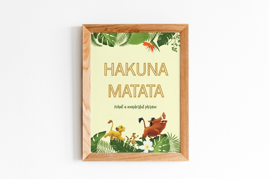 Hakuna Matata Printable Sign,lion King Birthday Signs,lion King Hakuna ...